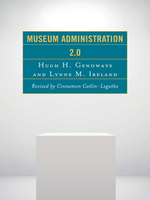Title details for Museum Administration 2.0 by Cinnamon Catlin-Legutko - Wait list